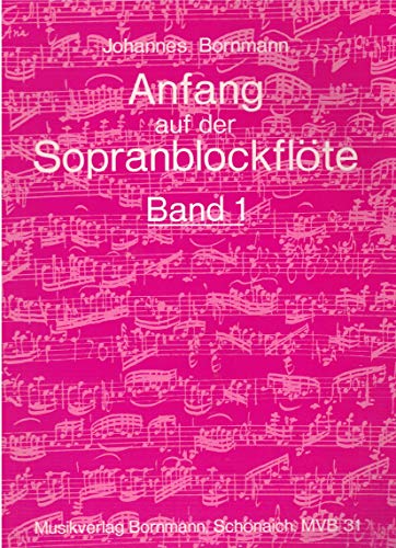 Anfang auf der Sopranblockflöte 1 - Blockflöte Noten [Musiknoten] von Bornmann