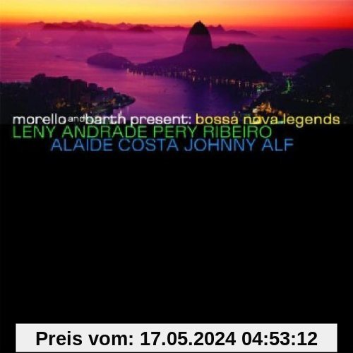 Morello & Barth present: Bossa Nova Legends von Bossa Nova Legends