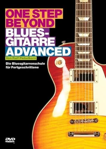 One Step Beyond: Bluesgitarre Advanced. Die Bluesgitarrenschule für Fortgeschrittene (DVD) von Bosworth Edition