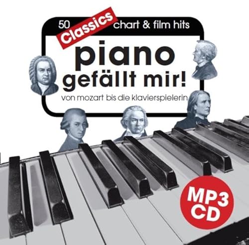 Piano gefällt mir! Classics - Von Mozart bis Die Klavierspielerin MP3-Begleit-CD von Bosworth Edition