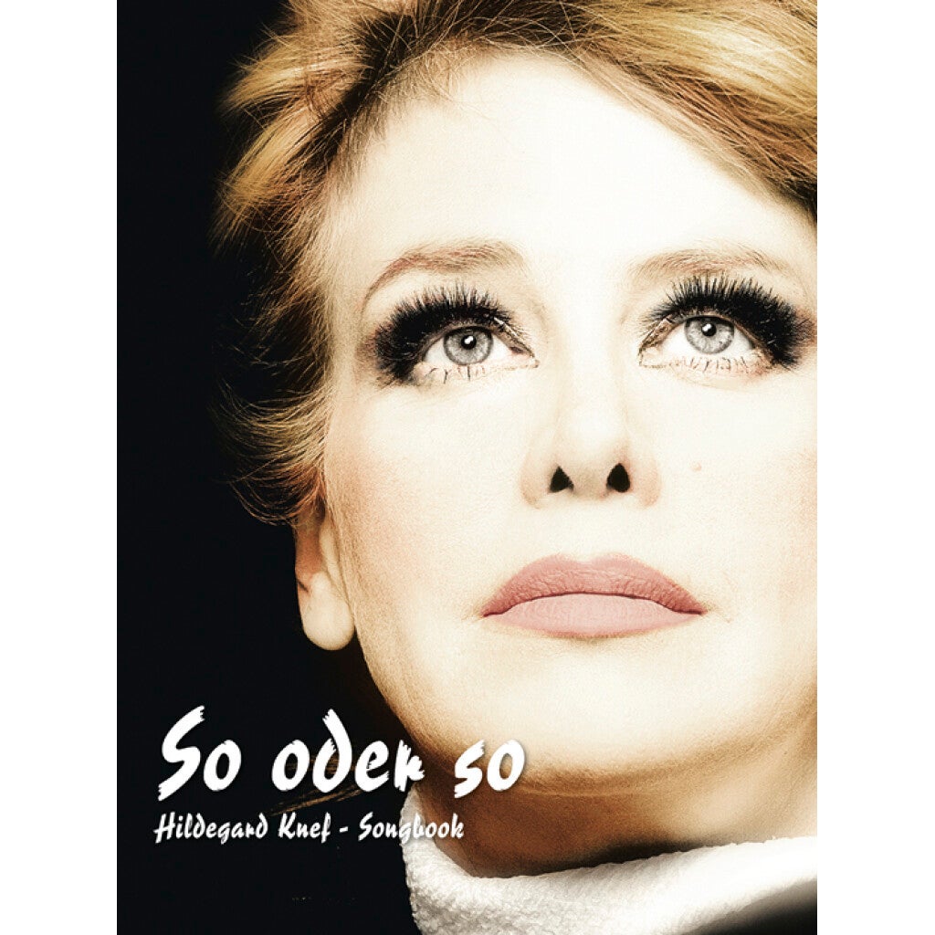 Bosworth Hildegard Knef: So Oder So Piano, Guitar and Vocal Songbook Bosworth Hildegard Knef: So Oder So Piano, Guitar and Vocal Songbook von Bosworth