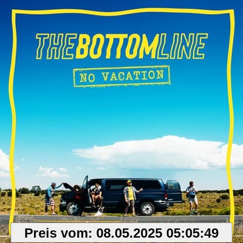 No Vacation von Bottom Line