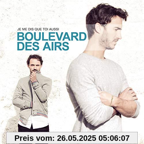 Je Me Dis Que Toi Aussi [Vinyl LP] von Boulevard des Airs