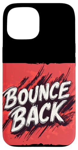 Cooles Bounce Back Logo für Mann und Frau Hülle für iPhone 15 Cooles Bounce Back Logo für Mann und Frau Hülle für iPhone 15 von Bounce Back Speech