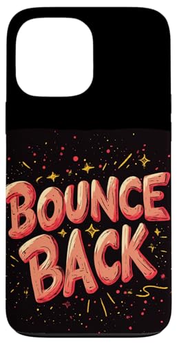 Schönes Rückprallzitat Outfit für Erwachsene und Kinder Hülle für iPhone 13 Pro Max von Bounce Back Speech