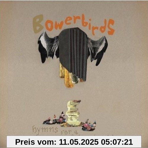 Hymns for a Dark Horse von Bowerbirds