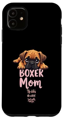Lustiger Boxer Mama Hund Boxer Mama Humor Zitat Hülle für iPhone 11 von Boxer Dog Fun Designs