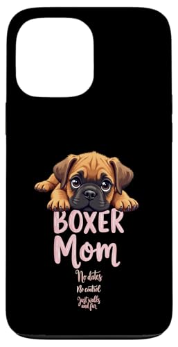 Lustiger Boxer Mama Hund Boxer Mama Humor Zitat Hülle für iPhone 13 Pro Max von Boxer Dog Fun Designs