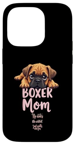 Lustiger Boxer Mama Hund Boxer Mama Humor Zitat Hülle für iPhone 14 Pro von Boxer Dog Fun Designs
