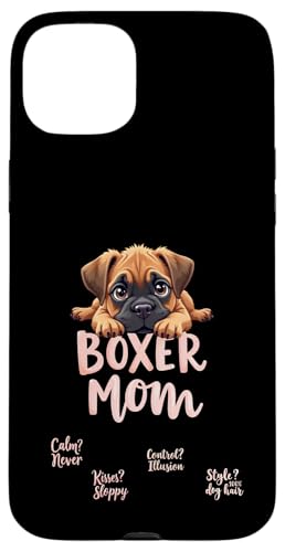 Lustiger Boxer Mama Hund Boxer Mama Humor Zitat Hülle für iPhone 15 Plus von Boxer Dog Fun Designs