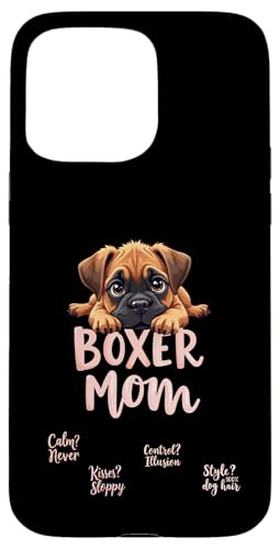 Lustiger Boxer Mama Hund Boxer Mama Humor Zitat Hülle für iPhone 15 Pro Max von Boxer Dog Fun Designs