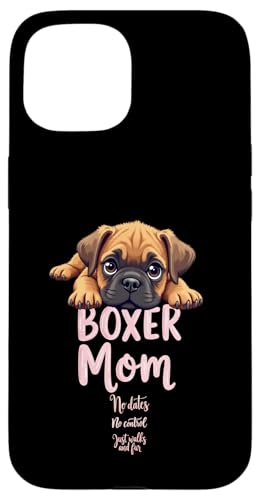 Lustiger Boxer Mama Hund Boxer Mama Humor Zitat Hülle für iPhone 15 von Boxer Dog Fun Designs