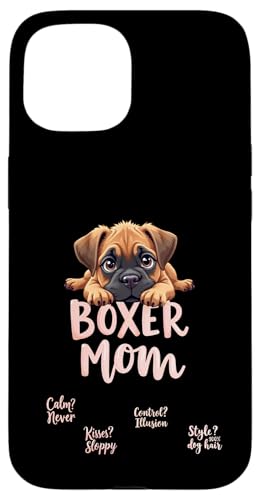 Lustiger Boxer Mama Hund Boxer Mama Humor Zitat Hülle für iPhone 15 von Boxer Dog Fun Designs