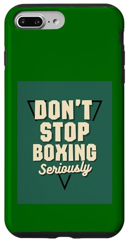 Hör nicht auf zu boxen, ernsthaft - Motivierend Hülle für iPhone 7 Plus/8 Plus Hör nicht auf zu boxen, ernsthaft - Motivierend Hülle für iPhone 7 Plus/8 Plus von Boxing Stuff