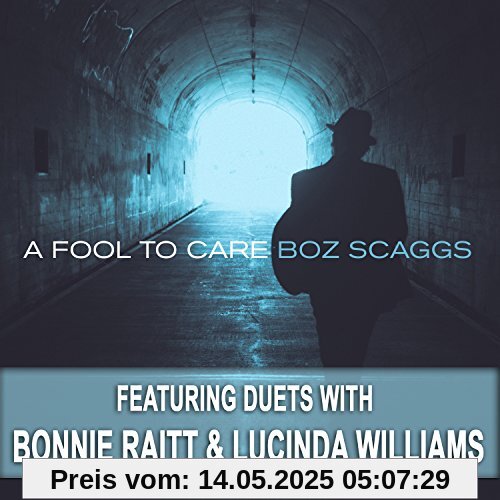 A Fool to Care von Boz Scaggs