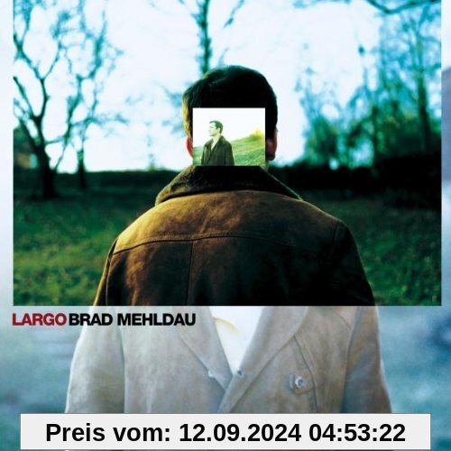 Largo von Brad Mehldau