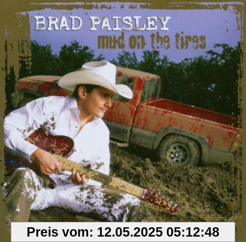 Mud on the Tires von Brad Paisley