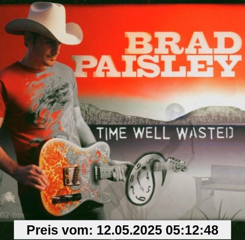 Time Well Wasted von Brad Paisley