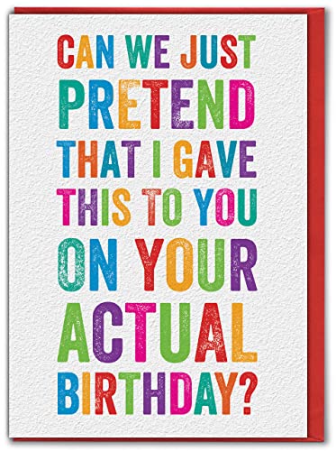 Brainbox Candy - Lustige verspätete Geburtstagskarte – "Can We Pretend" – Late Missed Birthday – freche verspätete Karte für Sie und Ihre Freunde von Brainbox Candy
