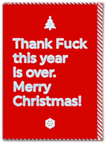 Brainbox Candy - Unhöfliche Weihnachtskarte – "Thank F*ck This Year Is Over" – freche Weihnachtskarten – lustige saisonale Humorkarten – für Sie und Ihn, Männer, Frau, Freunde – Frohe Weihnachten von Brainbox Candy