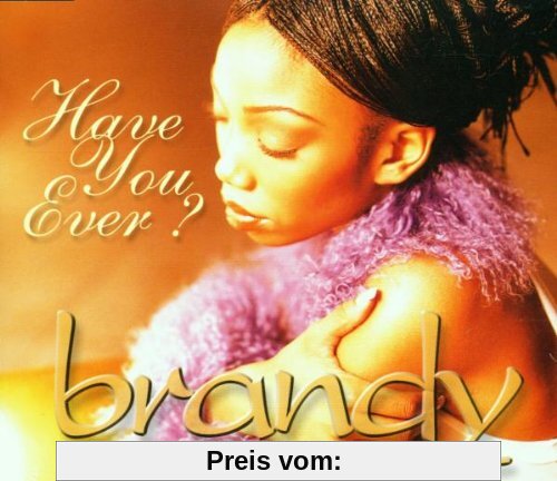 Have You Ever/ von Brandy