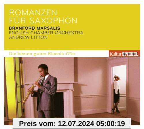 Kulturspiegel- Die besten guten Klassik-CDs: Romanzen für Saxophon von Branford Marsalis