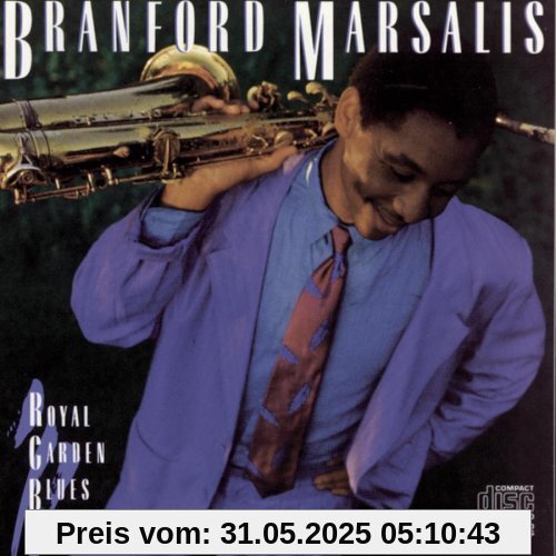 Royal Garden Blues Royal Garden Blues von Branford Marsalis