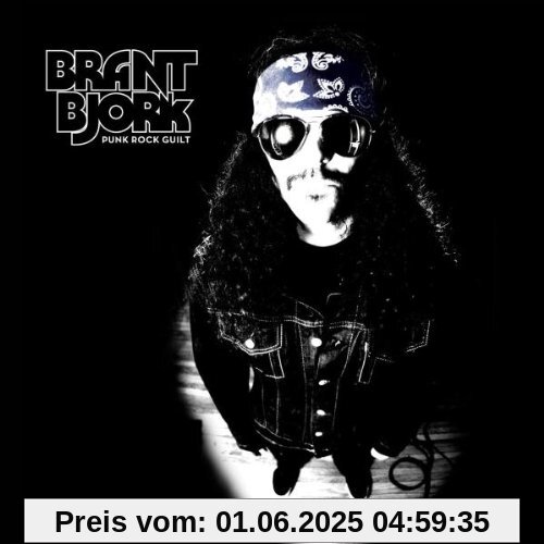 Punk Rock Guilt Punk Rock Guilt von Brant Bjork