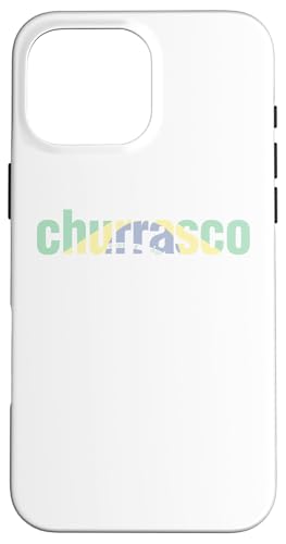 Churrasco brasilianisches Grill-Brasilien-Essen Hülle für iPhone 16 Pro Max von Brasilien, das Carne Brasil-Flaggen-Amerikaner