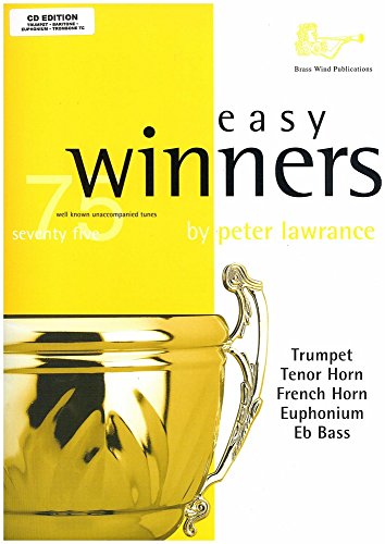 Easy Winners For Treble Brass Instruments (CD Edition). Für Euphonium, Posaune, Horn, Trompete von Brass Wind Publications