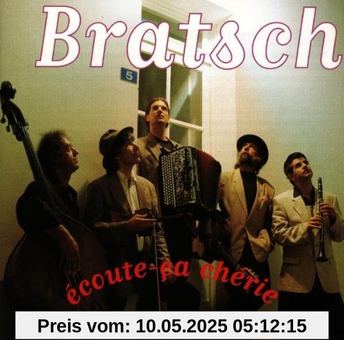 Ecoute Ca Cherie Ecoute Ca Cherie von Bratsch