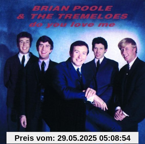 Do you love me von Brian Poole & the Tremeloes