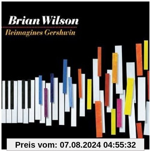 Brian Wilson Reimagines Gershwin (Digipack Deluxe Edition) von Brian Wilson