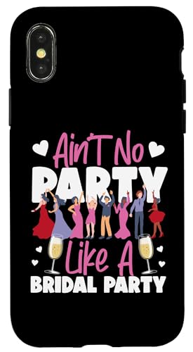 Brautparty: Ain't No Party Like A Bridal Party Hülle für iPhone X/XS von Bridal Shower And Bridesmaids Designs