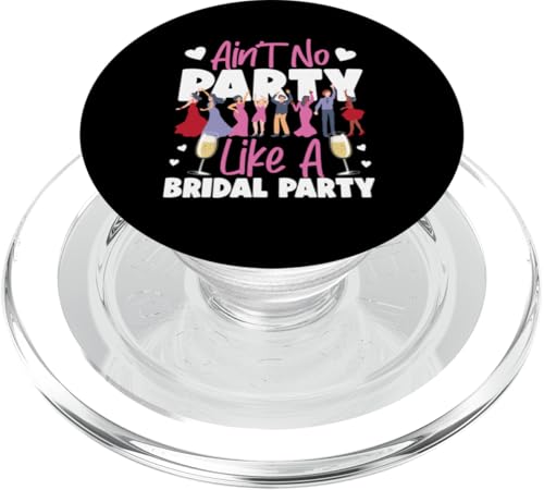 Brautparty: Ain't No Party Like A Bridal Party PopSockets PopGrip für MagSafe Brautparty: Ain't No Party Like A Bridal Party PopSockets PopGrip für MagSafe von Bridal Shower And Bridesmaids Designs