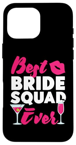 Brautparty: Best Bride Squad Ever Hülle für iPhone 16 Pro Max Brautparty: Best Bride Squad Ever Hülle für iPhone 16 Pro Max von Bridal Shower And Bridesmaids Designs