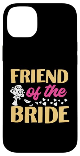 Brautparty: Freund der Braut Hülle für iPhone 14 Plus von Bridal Shower And Bridesmaids Designs