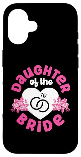 Brautparty: Tochter der Braut Hülle für iPhone 16 von Bridal Shower And Bridesmaids Designs