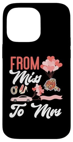 Brautparty: Von Miss To Mrs Hülle für iPhone 14 Pro Max von Bridal Shower And Bridesmaids Designs