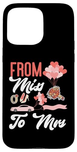 Brautparty: Von Miss To Mrs Hülle für iPhone 15 Pro Max von Bridal Shower And Bridesmaids Designs