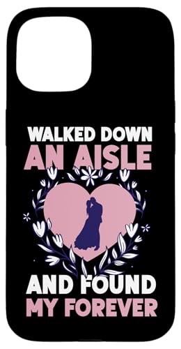 Bride To Be: Ging einen Gang entlang und fand My Forever Hülle für iPhone 15 Bride To Be: Ging einen Gang entlang und fand My Forever Hülle für iPhone 15 von Bride To Be And Bridal Shower Engagement Designs