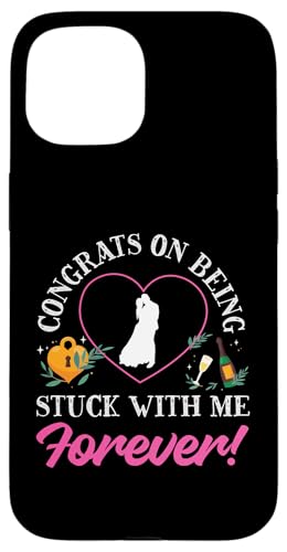 Bride To Be: Herzlichen Glückwunsch, dass du für immer bei mir feststeckst! Hülle für iPhone 15 Bride To Be: Herzlichen Glückwunsch, dass du für immer bei mir feststeckst! Hülle für iPhone 15 von Bride To Be And Bridal Shower Engagement Designs