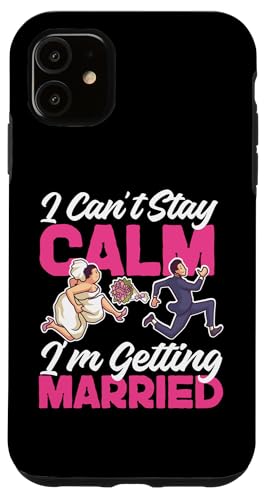 Bride To Be: Ich kann nicht ruhig bleiben - ich werde heiraten Hülle für iPhone 11 Bride To Be: Ich kann nicht ruhig bleiben - ich werde heiraten Hülle für iPhone 11 von Bride To Be And Bridal Shower Engagement Designs