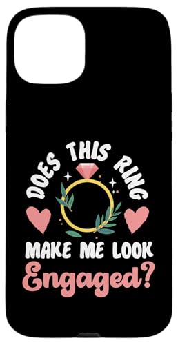Bride To Be: Lässt mich dieser Ring verlobt aussehen? Hülle für iPhone 15 Plus Bride To Be: Lässt mich dieser Ring verlobt aussehen? Hülle für iPhone 15 Plus von Bride To Be And Bridal Shower Engagement Designs