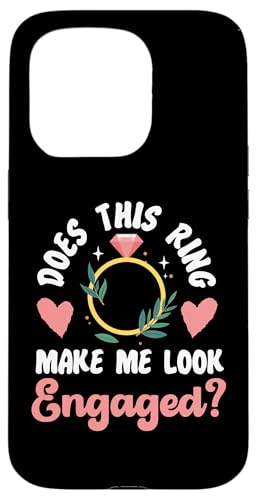 Bride To Be: Lässt mich dieser Ring verlobt aussehen? Hülle für iPhone 15 Pro Bride To Be: Lässt mich dieser Ring verlobt aussehen? Hülle für iPhone 15 Pro von Bride To Be And Bridal Shower Engagement Designs