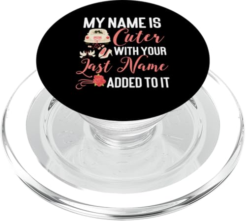 Bride To Be: Mein Name ist niedlicher mit deinem Nachnamen PopSockets PopGrip für MagSafe Bride To Be: Mein Name ist niedlicher mit deinem Nachnamen PopSockets PopGrip für MagSafe von Bride To Be And Bridal Shower Engagement Designs