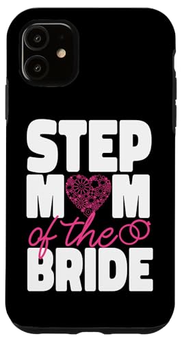 Bride To Be: Stiefmutter der Braut Hülle für iPhone 11 Bride To Be: Stiefmutter der Braut Hülle für iPhone 11 von Bride To Be And Bridal Shower Engagement Designs