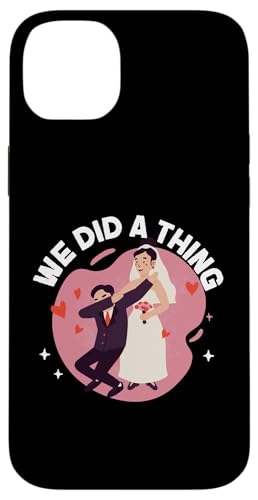 Bride To Be: Wir haben etwas getan Hülle für iPhone 14 Plus von Bride To Be And Bridal Shower Engagement Designs