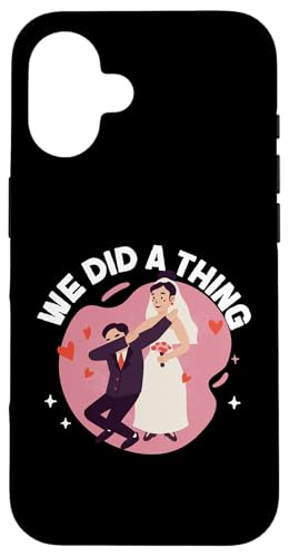 Bride To Be: Wir haben etwas getan Hülle für iPhone 16 Bride To Be: Wir haben etwas getan Hülle für iPhone 16 von Bride To Be And Bridal Shower Engagement Designs