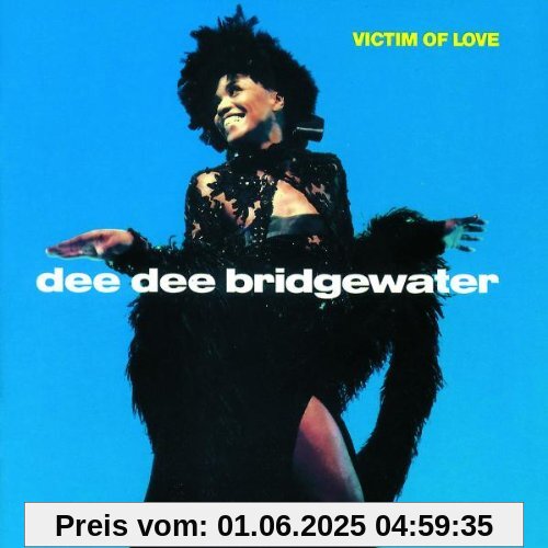 Victim of Love Victim of Love von Bridgewater, Dee Dee